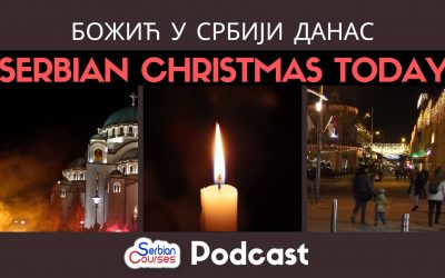 Serbian Christmas Podcast – Božić u Srbiji